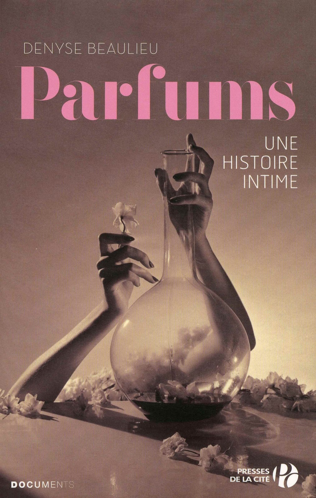 « Parfums. Une histoire intime », de Denyse Beaulieu