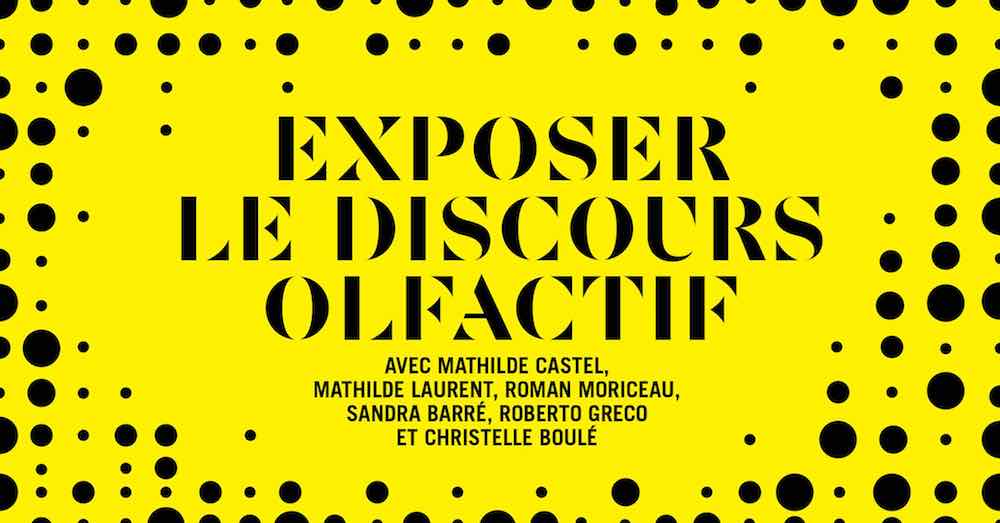 Table ronde « Exposer le discours olfactif »