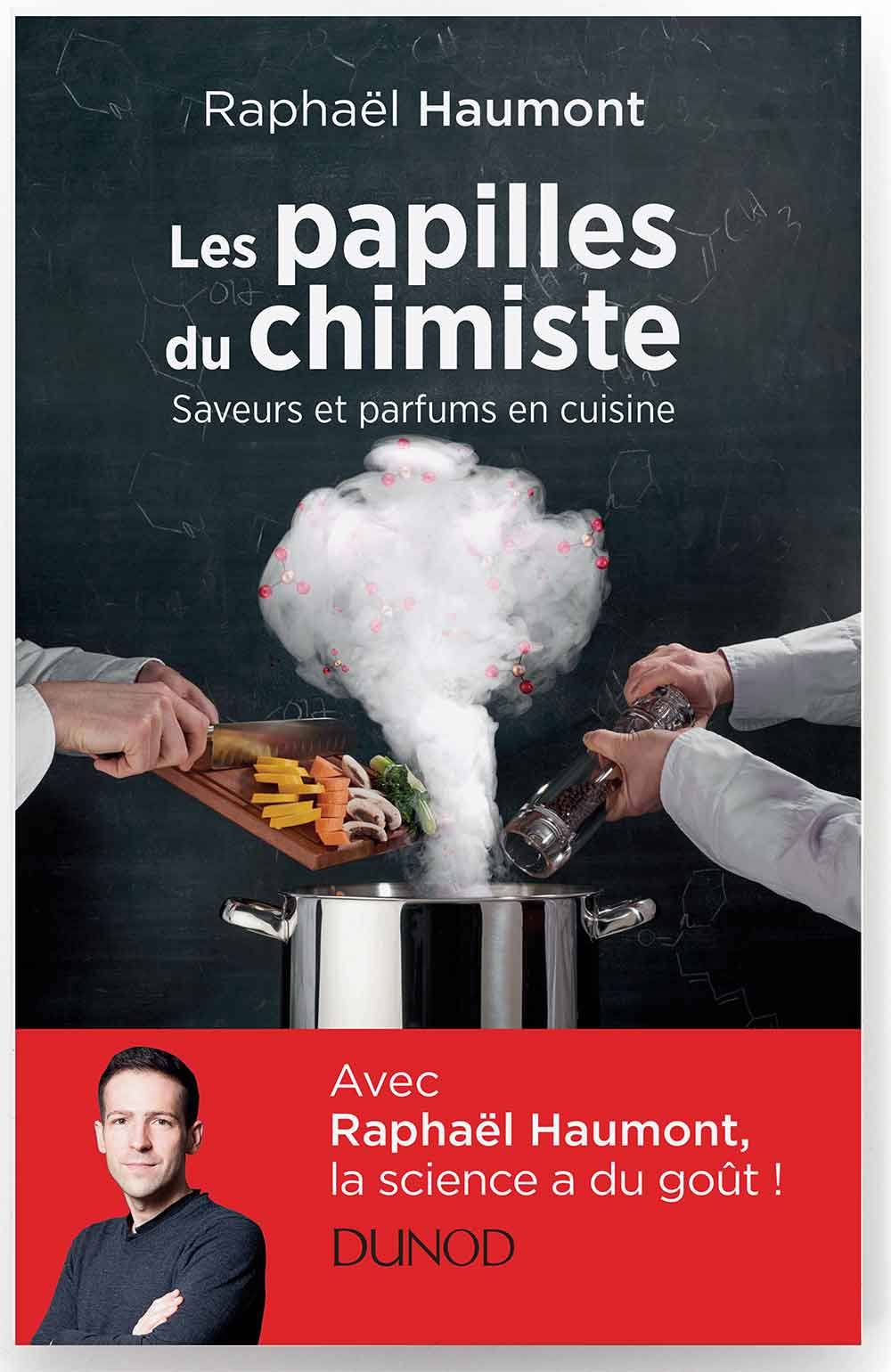 Les Papilles du chimiste – Saveurs et parfums en cuisine – Raphaël Aumont