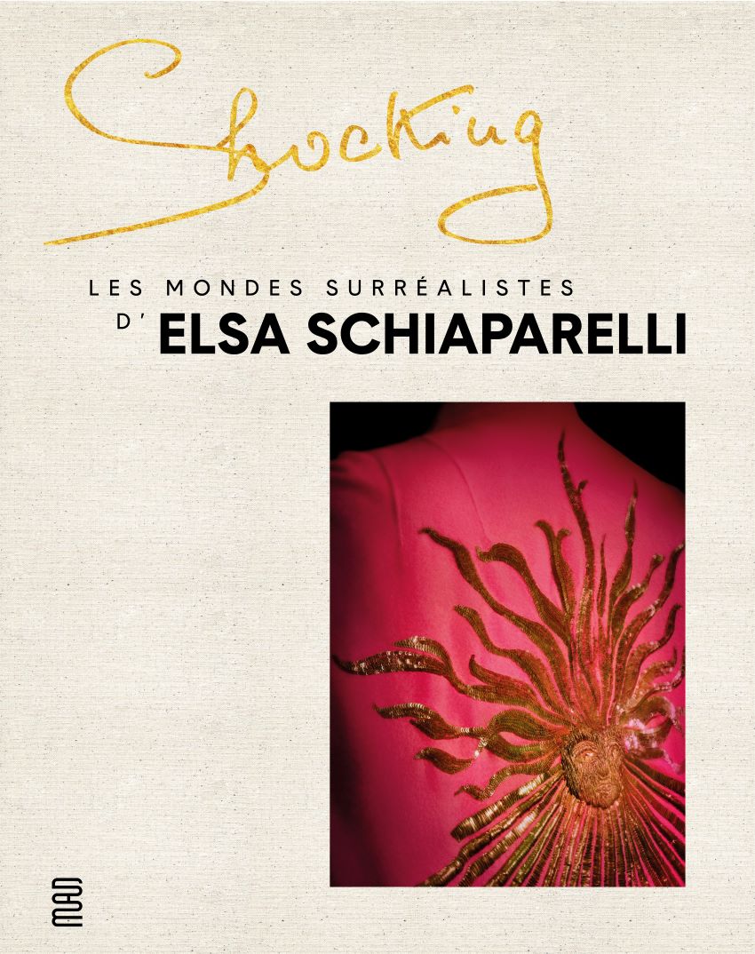 Shocking ! Les mondes surréalistes d’Elsa Schiaparelli au Musée des Arts décoratifs de Paris